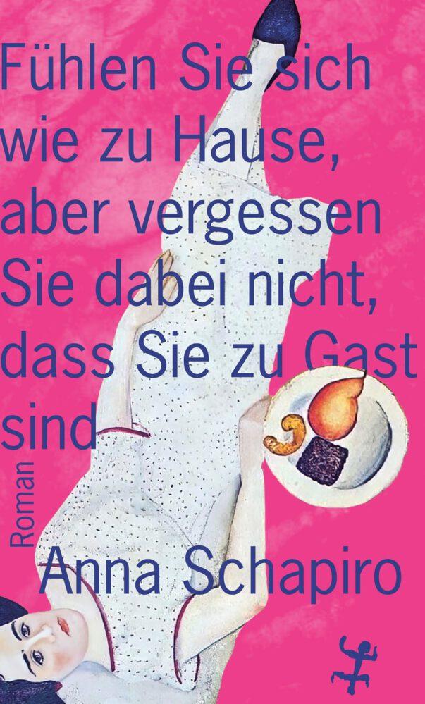die-kulturagentur_Anna-Schapiro_Fuehlen-Sie-sich-wie-zu-hause_Cover